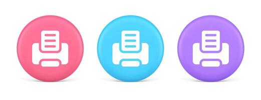 Printer machine device for paper document print button ink printout technology 3d circle icon vector