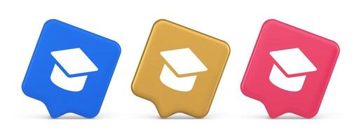 Graduation cap academic education e learning button wisdom knowledge 3d realistic speech bubble icon vector