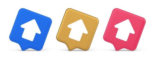 Arrow up button directional pointer cyberspace cursor 3d realistic speech bubble icon vector