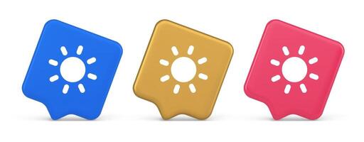 Brightness button sun light warm cold contrast digital interface 3d realistic speech bubble icon vector