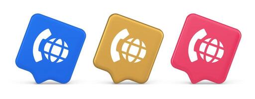 Phone call international global communication button cyberspace dialogue conversation 3d speech bubble icon vector