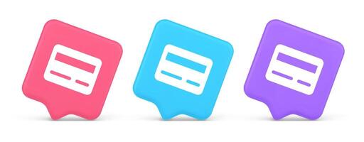 Credit debit card e money payment button digital financial banking account 3d realistic speech bubble icon vector