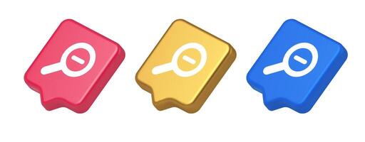Zoom out magnifying glass button optical internet search discovery monitoring 3d speech bubble icon vector