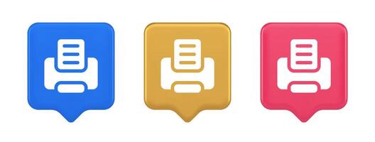 Printer machine device for paper document print button ink printout technology 3d speech bubble icon vector