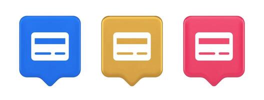 Credit debit card e money payment button digital financial banking account 3d realistic speech bubble icon vector