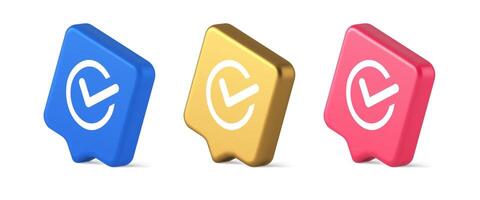 Checkmark in circle done approved button ok acceptance positive vote enter 3d realistic speech bubble isometric icon vector