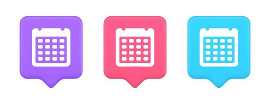 Calendar schedule button agenda event appointment reminder 3d realistic speech bubble icon vector