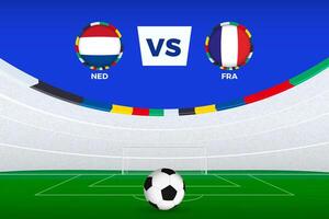 Illustration of stadium for football match between Netherlands and France, stylized template from soccer tournament. vector