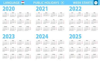 Calendar in Hungarian language for year 2020, 2021, 2022, 2023, 2024, 2025. Week starts from Monday. vector