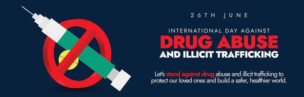 World Drug Day 26th June banner, post with banned sign on syringe. International Day Against Drug Abuse and Illicit Trafficking campaign is to give support and inspire people to act against drug use vector