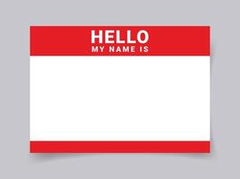Hello, my name is - Background of sticker name tag or your text. Street art graffiti lettering template. vector