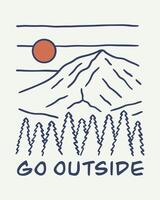 Go outside nature mountain vibes mono line t shirt patch sticker outdoor art vector