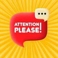 Attention please banner. Speech bubble with Attention please text. 3d illustration. Pop art style. line icon for Business and Advertising. vector