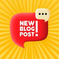 New blog post. Speech bubble with New blog post text. 3d illustration. Pop art style. line icon for Business and Advertising vector