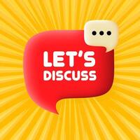 Lets discuss. Speech bubble with Lets discuss text. 3d illustration. Pop art style. line icon for Business and Advertising vector