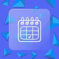 Date, schedule, event, time, planning, organization, reminder, appointment. Deadline concept. Glassmorphism style. line icon for Business vector