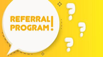 Referral program. Speech bubble with Referral program text. 2d illustration. Pop art style. line icon for Business and Advertising. vector
