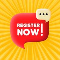 Register now banner. Speech bubble with Register now text. Business concept. 3d illustration. Pop art style. line icon for Business and Advertising. vector