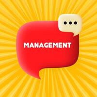 Management banner. Speech bubble with Management text. Business concept. 3d illustration. Pop art style. line icon for Business vector