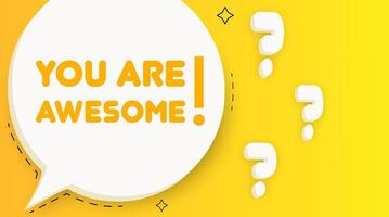 You are awesome banner. Speech bubble with You are awesome text. Business concept. 2d illustration. Pop art style. line icon for Business vector