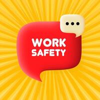Work safety. Speech bubble with Work safety text. Business concept. 3d illustration. Pop art style. line icon for Business and Advertising. vector