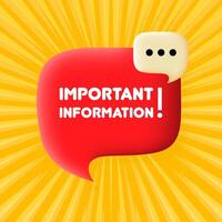 Important information banner. Speech bubble with Important information text. Business concept. 3d illustration. Pop art style. line icon for Business vector