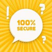 100 secure banner. Speech bubble with 100 secure text. Business concept. 3d illustration. Pop art style. line icon for Business vector
