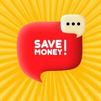 Save money. Speech bubble with Save money text. Business concept. 3d illustration. Pop art style. line icon for Business and Advertising. vector