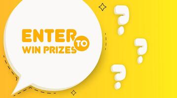 Enter to win prizes banner. Speech bubble with Enter to win prizes text. Business concept. 2d illustration. Pop art style. line icon for Business and Advertising. vector