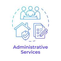 Administrative services blue gradient concept icon. Hoa management, financial administration. Round shape line illustration. Abstract idea. Graphic design. Easy to use in infographic, presentation vector