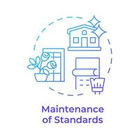Maintenance of standards blue gradient concept icon. Property management, living environment. Round shape line illustration. Abstract idea. Graphic design. Easy to use in infographic, presentation vector
