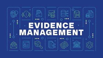 Evidence management blue word concept. Crime investigation, surveillance data. Public safety. Horizontal image. Headline text surrounded by editable outline icons vector