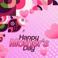 Mother's Day banner. Modern geometric abstract square background in colorful style for world Mother's Day. Greeting card cover with text Happy Mother's Day vector