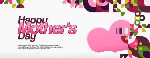 Mother's Day banner. Modern geometric abstract background in colorful style for world Mother's Day. Greeting card cover with text Happy Mother's Day vector
