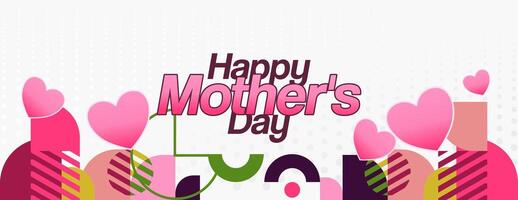 Mother's Day banner. Modern geometric abstract background in colorful style for world Mother's Day. Greeting card cover with text Happy Mother's Day vector