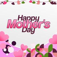 Mother's Day banner. Modern geometric abstract square background in colorful style for world Mother's Day. Greeting card cover with text Happy Mother's Day vector