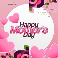 Mother's Day banner. Modern geometric abstract square background in colorful style for world Mother's Day. Greeting card cover with text Happy Mother's Day vector