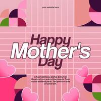 Mother's Day banner. Modern geometric abstract square background in colorful style for world Mother's Day. Greeting card cover with text Happy Mother's Day vector