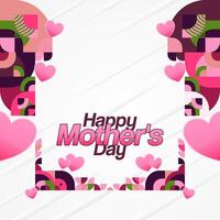 Mother's Day banner. Modern geometric abstract square background in colorful style for world Mother's Day. Greeting card cover with text Happy Mother's Day vector