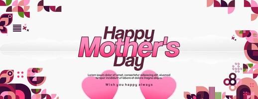 Mother's Day banner. Modern geometric abstract background in colorful style for world Mother's Day. Greeting card cover with text Happy Mother's Day vector