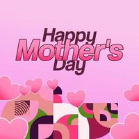 Mother's Day banner. Modern geometric abstract square background in colorful style for world Mother's Day. Greeting card cover with text Happy Mother's Day vector