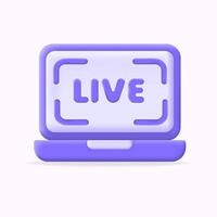 illustration 3D laptop with a LIVE icon on the screen for streaming services live broadcasts vector