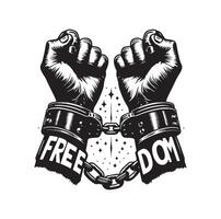 A pair of hands chained to a chain with the text words freedom. A pair of hand in handcuff. Hand drawn illustration. vector