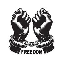 A pair of hands chained to a chain with the text words freedom. A pair of hand in handcuff. Hand drawn illustration. vector