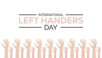 International Left Handers Day is observed every year on August.banner design template illustration background design. vector