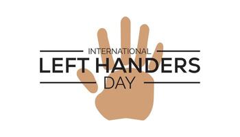 International Left Handers Day is observed every year on August.banner design template illustration background design. vector