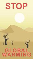 Global warming, world environment day vertical illustration. Earth Day, Combat Desertification and Drought banner. vector