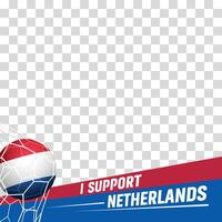 I support Netherlands european football championship profil picture frame banners for social media vector