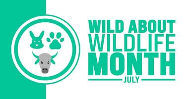 July is Wild About Wildlife Month background template. Holiday concept. use to background, banner, placard, card, and poster design template with text inscription and standard color. vector