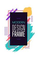 Modern design frame with color brush stroke vector